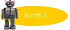 Month 1